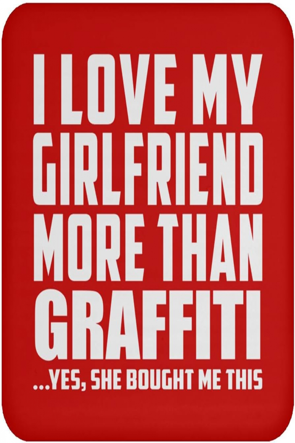 Designsify I Love My Girlfriend More Than Graffiti, Drink Coaster