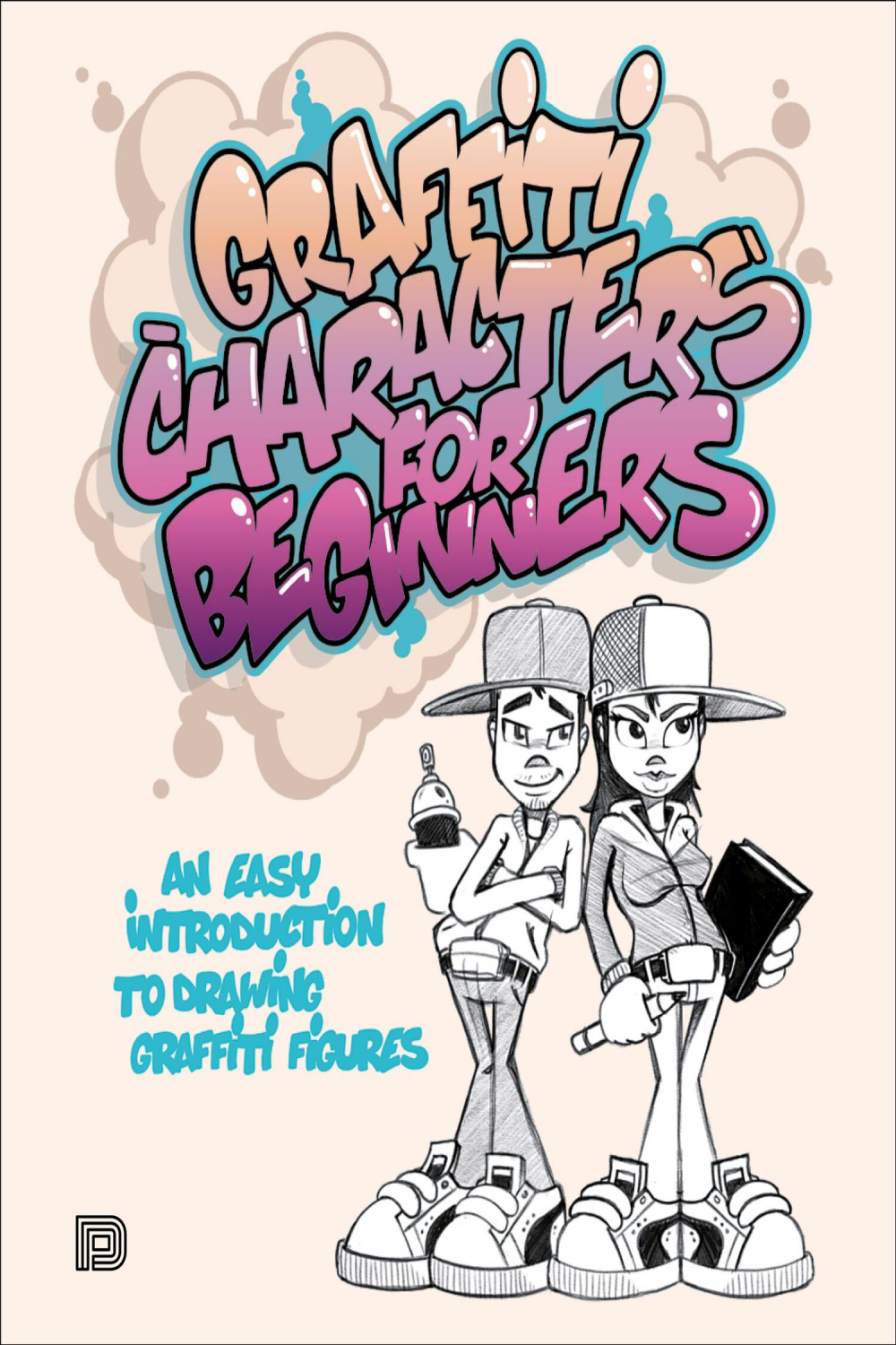 Graffiti Characters for Beginners – MUCA Webshop