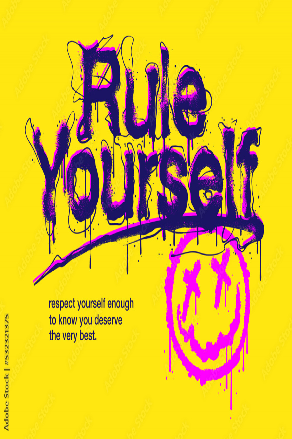 Rule yourself hand drawn graffiti slogan in wall art style with