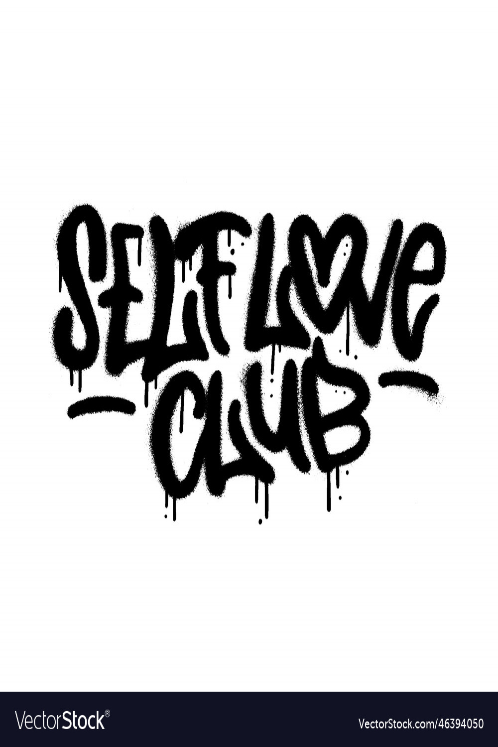 Self love club - urban graffiti slogan in street Vector Image