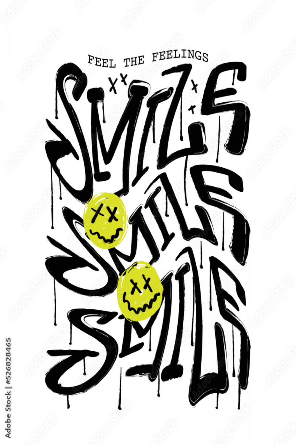 Graffiti street art style smile slogan text and melting face