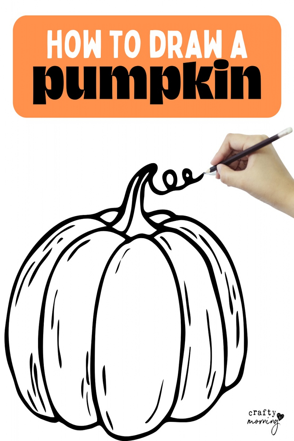 How to Draw a Pumpkin (Easy Step by Step) - Crafty Morning