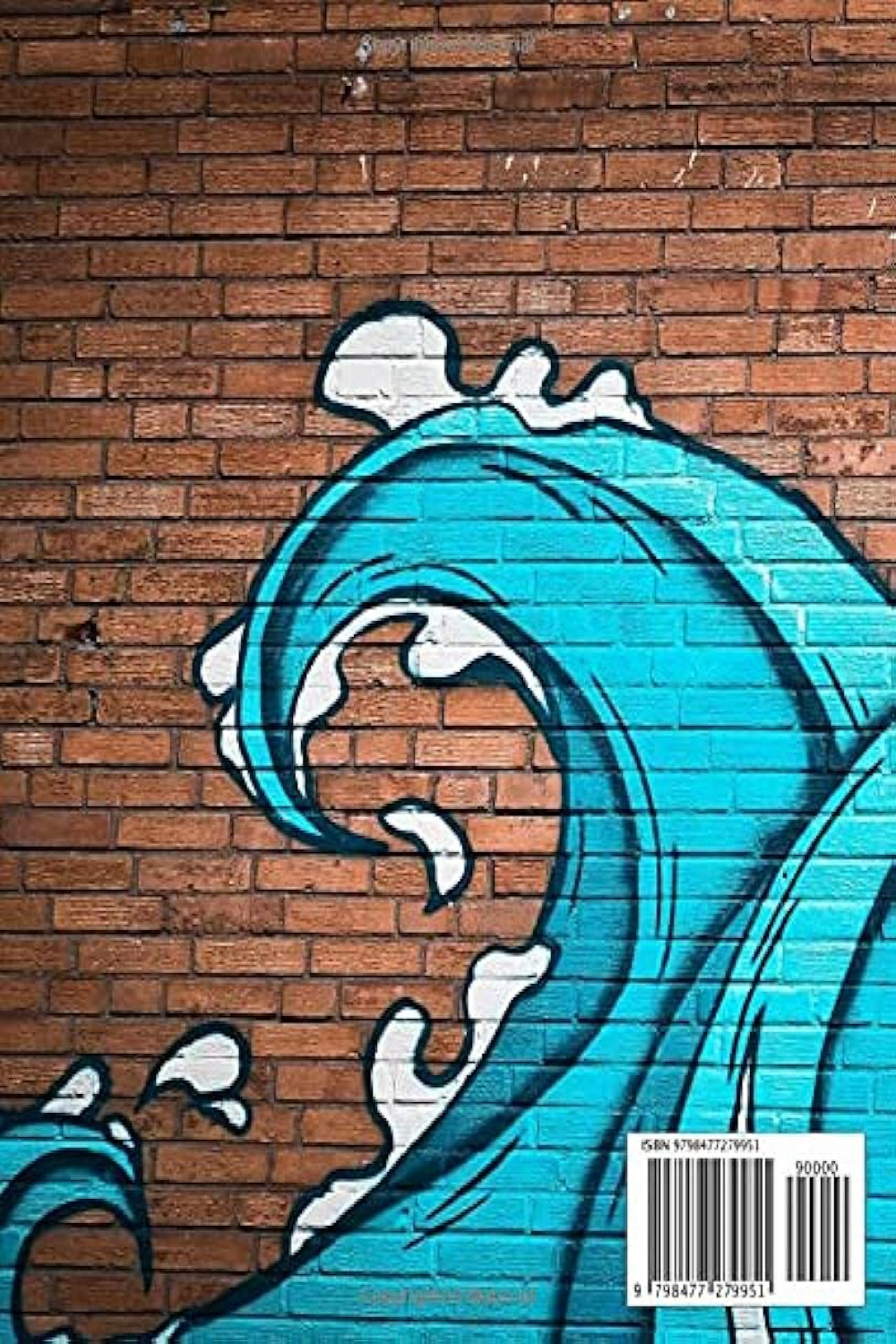 Ocean Waves Graffiti Notebook: Cool Urban Street Art Design , . X