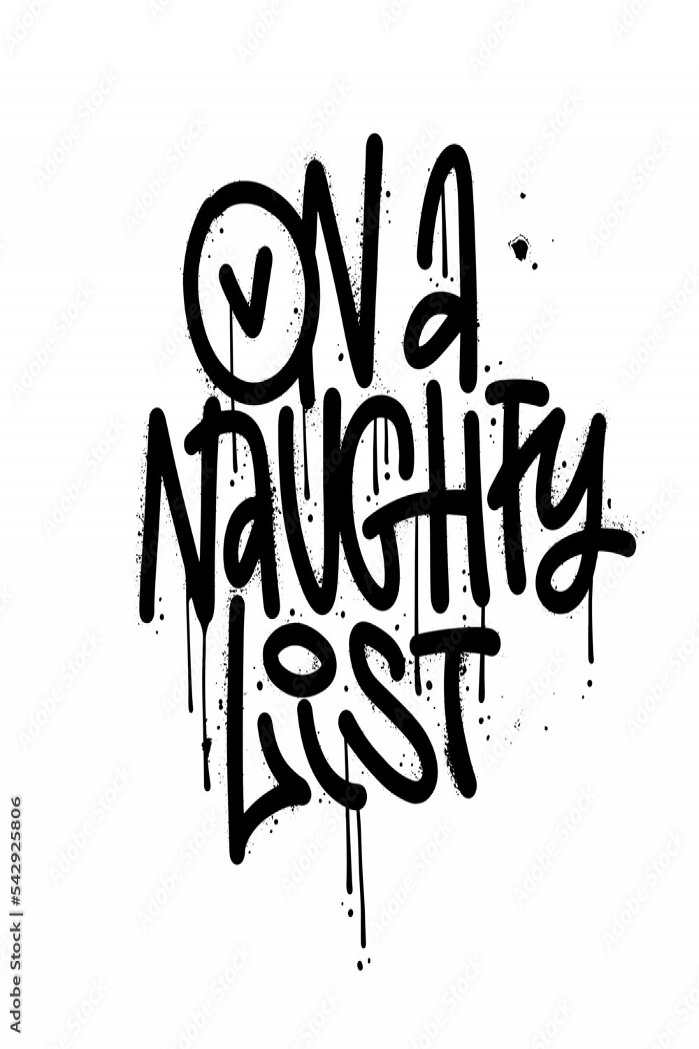 On a naughty list - urban graffiti lettering quote about holiday