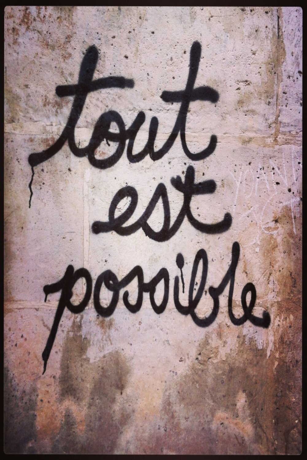 Paris graffiti  Inspirational quotes, Cool words, Quotes