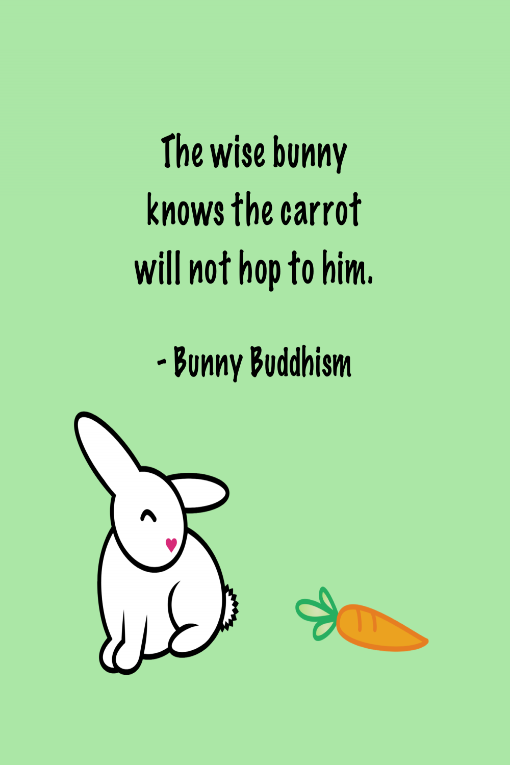 Hop to it!  Bunny quotes, Bunny mom, Buddhist quotes